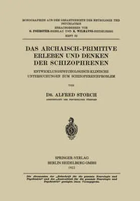 Storch |  Das Archaisch-Primitive Erleben und Denken der Schizophrenen | eBook | Sack Fachmedien