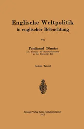 Tönnies |  Englische Weltpolitik in englischer Beleuchtung | eBook | Sack Fachmedien