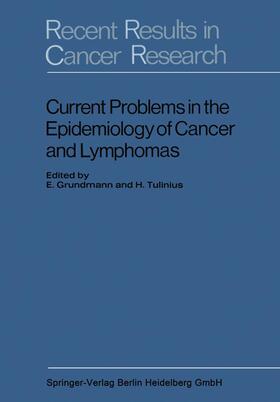Tulinius / Grundmann |  Current Problems in the Epidemiology of Cancer and Lymphomas | Buch |  Sack Fachmedien