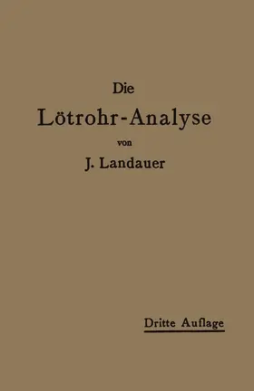 Landauer |  Die Lötrohranalyse | Buch |  Sack Fachmedien