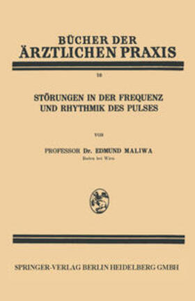 Maliwa |  Störungen in der Frequenz und Rhythmik des Pulses | eBook | Sack Fachmedien