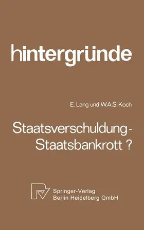 Koch / Lang |  Staatsverschuldung ¿ Staatsbankrott? | Buch |  Sack Fachmedien