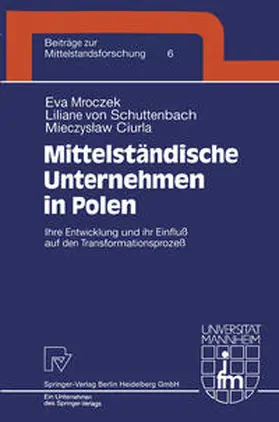 Mroczek / Schuttenbach / Ciurla |  Mittelständische Unternehmen in Polen | eBook | Sack Fachmedien