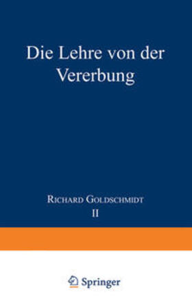 Goldschmidt |  Die Lehre von der Vererbung | eBook | Sack Fachmedien