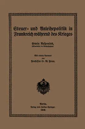 Prion / Respondek |  Steuer- und Anleihepolitik in Frankreich während des Krieges | Buch |  Sack Fachmedien