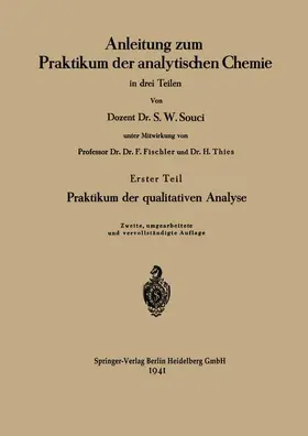 Souci / Thies |  Anleitung zum Praktikum der analytischen Chemie in drei Teilen | Buch |  Sack Fachmedien