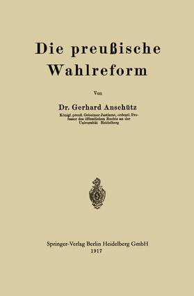 Anschütz |  Die preußische Wahlreform | Buch |  Sack Fachmedien