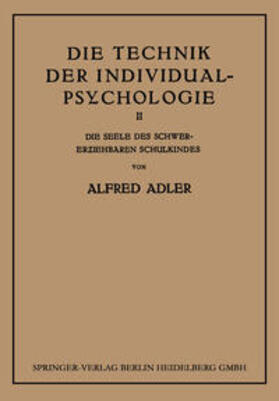 Adler |  Die Technik der Individual-Psychologie | eBook | Sack Fachmedien