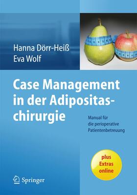 Wolf / Dörr-Heiß |  Case Management in der Adipositaschirurgie | Buch |  Sack Fachmedien