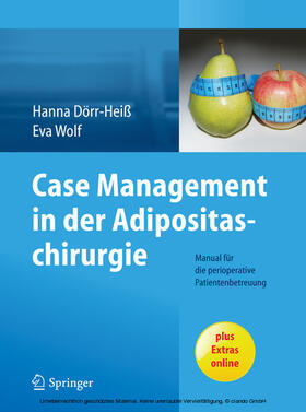 Dörr-Heiß / Wolf |  Case Management in der Adipositaschirurgie | eBook | Sack Fachmedien