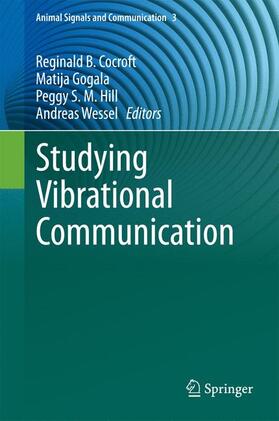 Cocroft / Wessel / Gogala |  Studying Vibrational Communication | Buch |  Sack Fachmedien