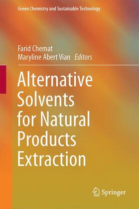 Vian / Chemat |  Alternative Solvents for Natural Products Extraction | Buch |  Sack Fachmedien