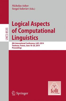 Soloviev / Asher |  Logical Aspects of Computational Linguistics | Buch |  Sack Fachmedien