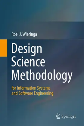 Wieringa |  Design Science Methodology for Information Systems and Software Engineering | Buch |  Sack Fachmedien