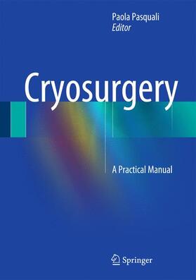 Pasquali |  Cryosurgery | Buch |  Sack Fachmedien