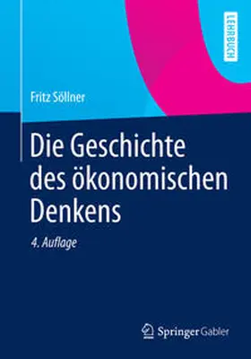 Söllner |  Die Geschichte des ökonomischen Denkens | eBook | Sack Fachmedien