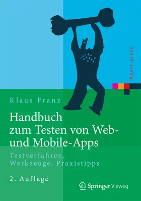 Franz |  Handbuch zum Testen von Web- und Mobile-Apps | eBook | Sack Fachmedien