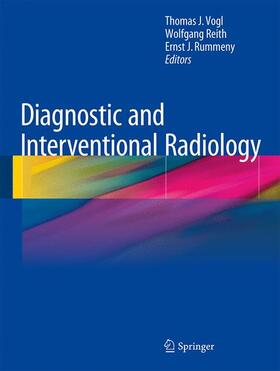 Vogl / Rummeny / Reith |  Diagnostic and Interventional Radiology | Buch |  Sack Fachmedien