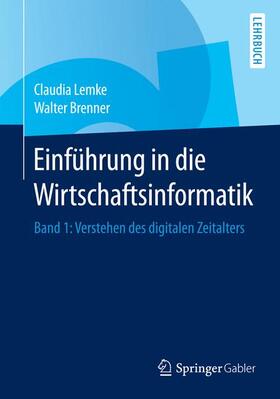 Brenner / Lemke |  Einführung in die Wirtschaftsinformatik | Buch |  Sack Fachmedien