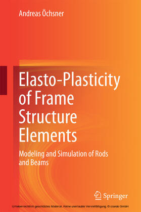 Öchsner |  Elasto-Plasticity of Frame Structure Elements | eBook | Sack Fachmedien
