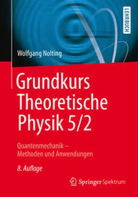 Nolting |  Grundkurs Theoretische Physik 5/2 | eBook | Sack Fachmedien