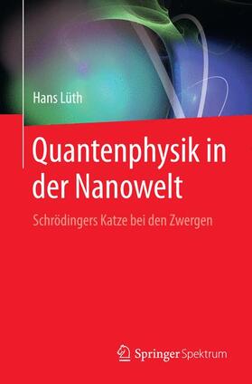 Lüth |  Quantenphysik in der Nanowelt | Buch |  Sack Fachmedien