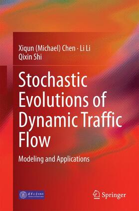 Chen / Shi / Li |  Stochastic Evolutions of Dynamic Traffic Flow | Buch |  Sack Fachmedien