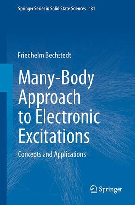 Bechstedt |  Many-Body Approach to Electronic Excitations | Buch |  Sack Fachmedien