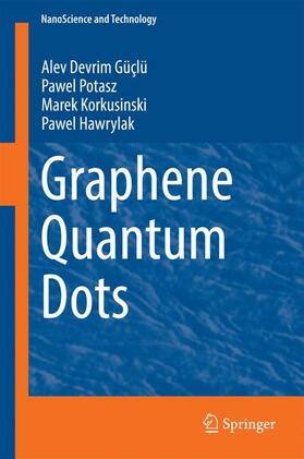 Güçlü / Hawrylak / Potasz |  Graphene Quantum Dots | Buch |  Sack Fachmedien