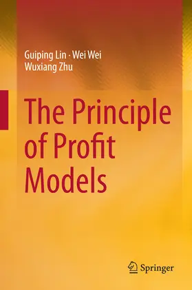 Lin / Wei / Zhu |  The Principle of Profit Models | eBook | Sack Fachmedien