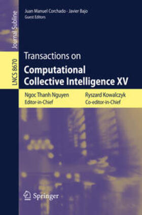Nguyen / Bajo / Kowalczyk |  Transactions on Computational Collective Intelligence XV | Buch |  Sack Fachmedien