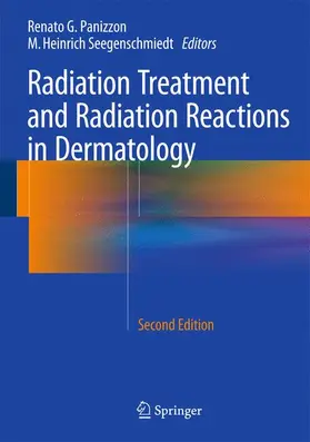 Seegenschmiedt / Panizzon |  Radiation Treatment and Radiation Reactions in Dermatology | Buch |  Sack Fachmedien