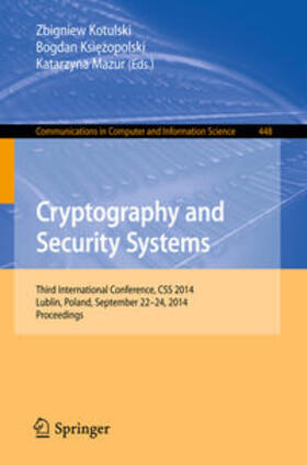Kotulski / Mazur / Ksiezopolski |  Cryptography and Security Systems | Buch |  Sack Fachmedien
