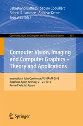 Battiato / Coquillart / Laramee | Computer Vision, Imaging and Computer Graphics: Theory and Applications | E-Book | sack.de