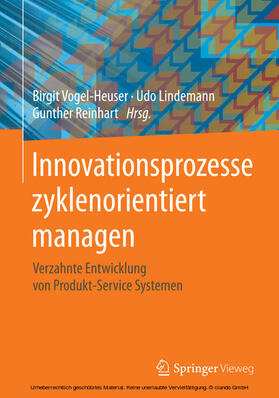 Vogel-Heuser / Lindemann / Reinhart |  Innovationsprozesse zyklenorientiert managen | eBook | Sack Fachmedien