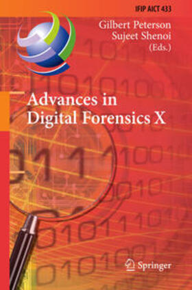 Peterson / Shenoi |  Advances in Digital Forensics X | eBook | Sack Fachmedien