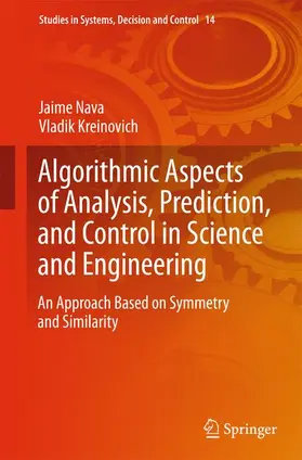 Nava / Kreinovich |  Algorithmic Aspects of Analysis, Prediction, and Control in Science and Engineering | Buch |  Sack Fachmedien