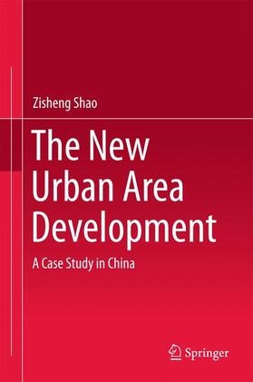 Shao |  The New Urban Area Development | Buch |  Sack Fachmedien