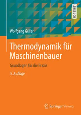 Geller |  Thermodynamik für Maschinenbauer | eBook | Sack Fachmedien