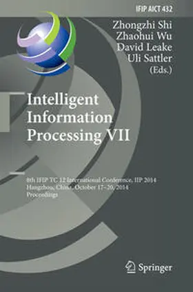 Shi / Wu / Leake |  Intelligent Information Processing VII | eBook | Sack Fachmedien