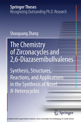 Zhang |  The Chemistry of Zirconacycles and 2,6-Diazasemibullvalenes | eBook | Sack Fachmedien