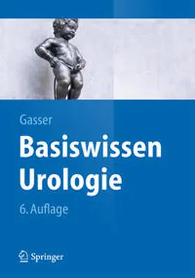 Gasser |  Basiswissen Urologie | eBook | Sack Fachmedien