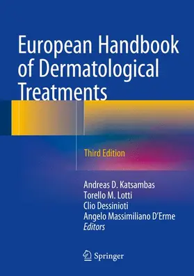 Katsambas / Lotti / Dessinioti |  European Handbook of Dermatological Treatments | Buch |  Sack Fachmedien