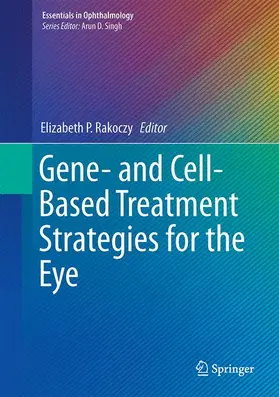 Rakoczy |  Gene- and Cell-Based Treatment Strategies for the Eye | Buch |  Sack Fachmedien