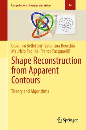 Bellettini / Pasquarelli / Beorchia |  Shape Reconstruction from Apparent Contours | Buch |  Sack Fachmedien