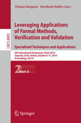 Steffen / Margaria |  Leveraging Applications of Formal Methods, Verification and Validation. Specialized Techniques and Applications | Buch |  Sack Fachmedien