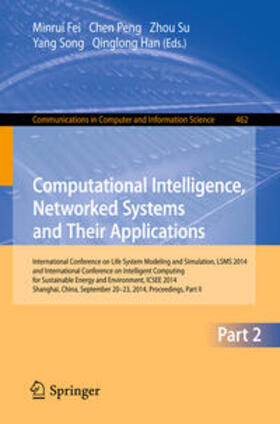 Fei / Peng / Han |  Computational Intelligence, Networked Systems and Their Applications | Buch |  Sack Fachmedien