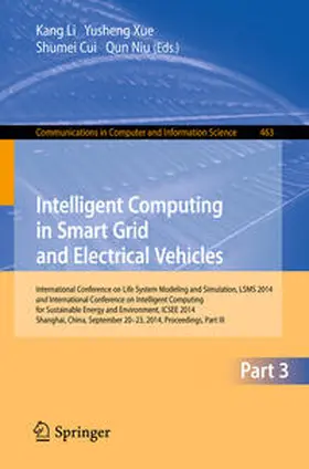 Li / Xue / Cui |  Intelligent Computing in Smart Grid and Electrical Vehicles | eBook | Sack Fachmedien