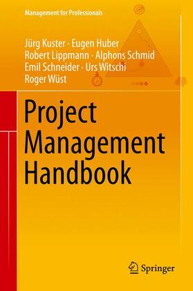 Kuster / Huber / Lippmann |  Project Management Handbook | Buch |  Sack Fachmedien