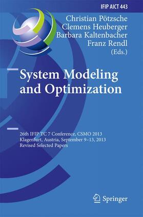 Pötzsche / Rendl / Heuberger |  System Modeling and Optimization | Buch |  Sack Fachmedien